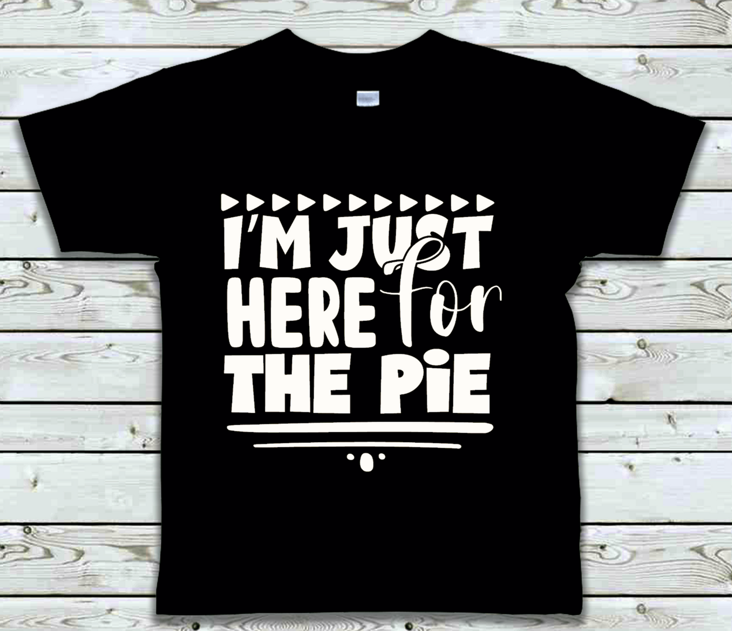 Mens T-shirt Funny Here for the pie