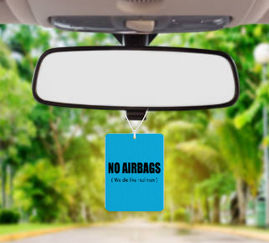 Personalised Car Air freshener No Airbags 067