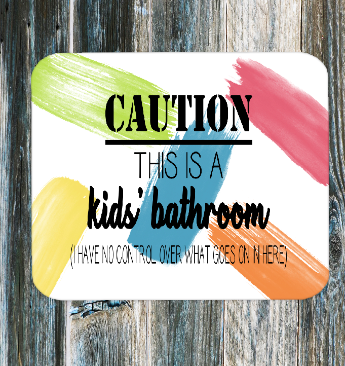 Caution Kids Bathroom Aluminium Sign 05