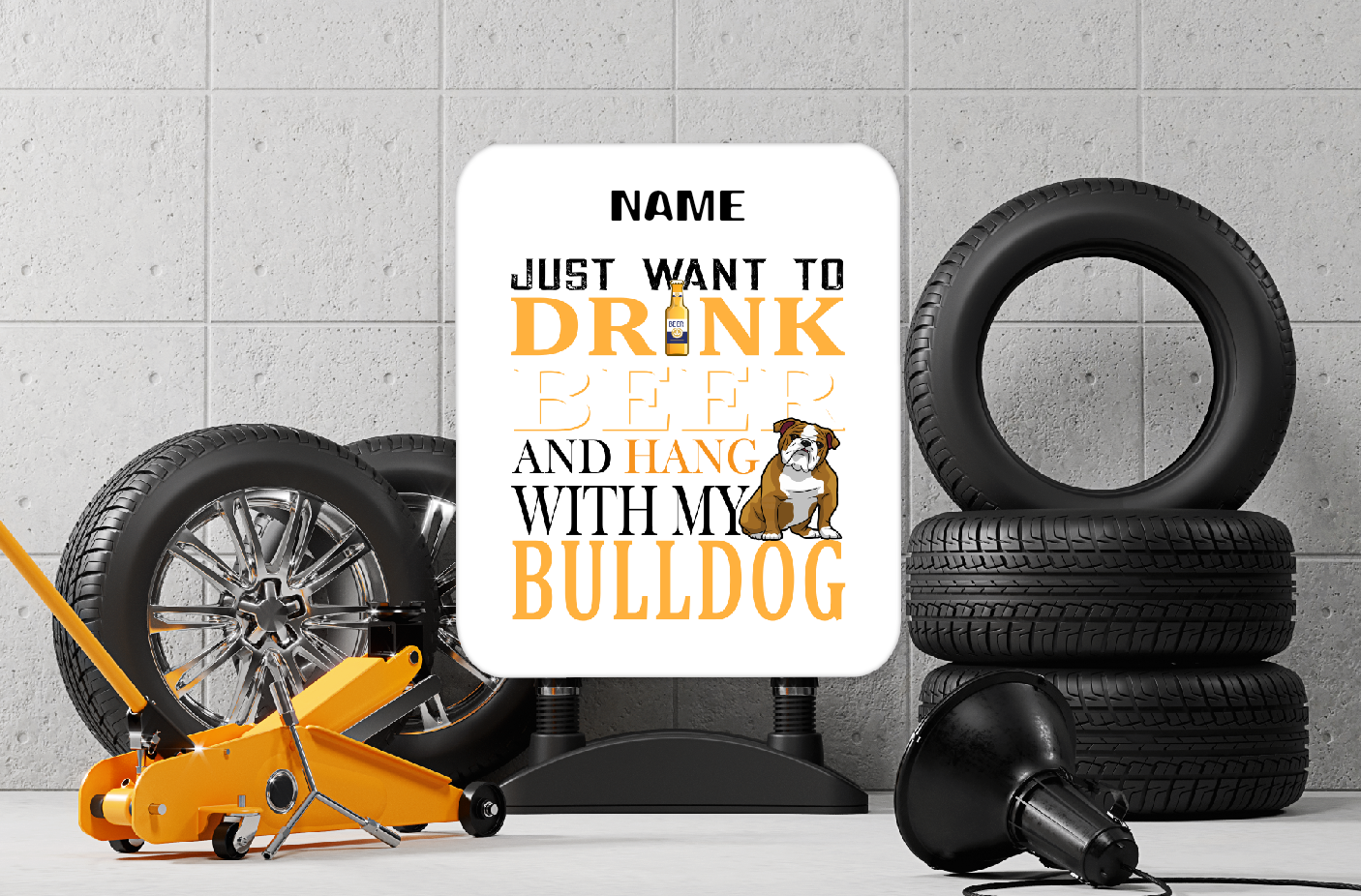 Personalised Drink Beer And Hang With My Bulldog Aluminium Sign 73