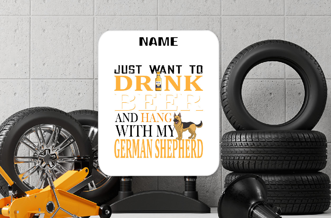 Personalised Drink Beer And Hang With My German Shepherd Aluminium Sign 74