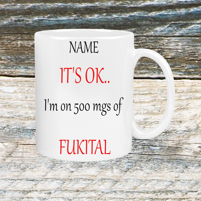 Personalised Gift Cup Its Ok 102