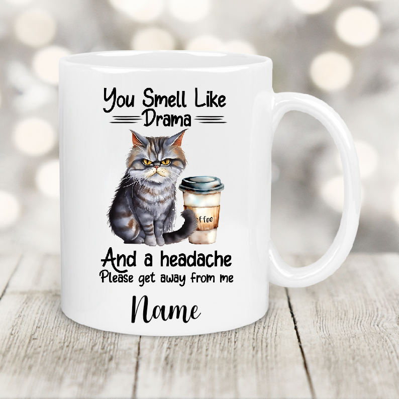 Personalised Gift Cup You Smell Like Drama 146
