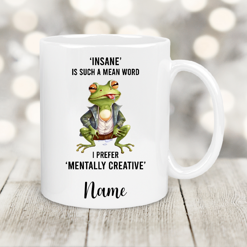 Personalised Gift Cup Insane Is Such A Mean Word 151