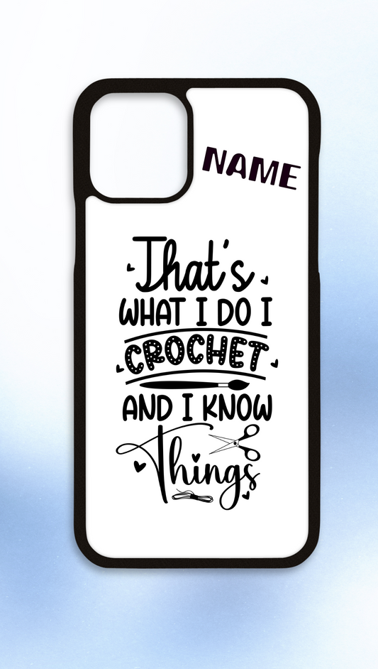 Personalised iPhone case thats what i do i crochet