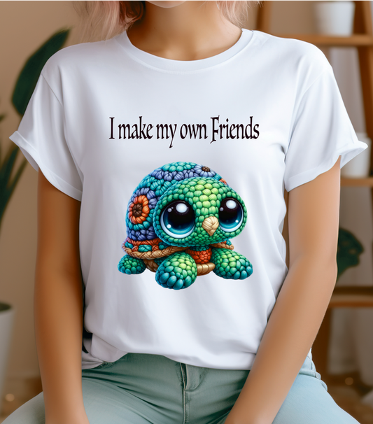 Woman's T-shirt I make my own friends crochet turtle