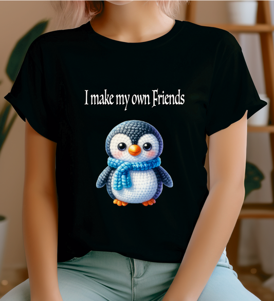 Woman's T-shirt i make my own friends