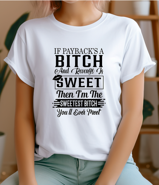 Woman's T-shirt Payback