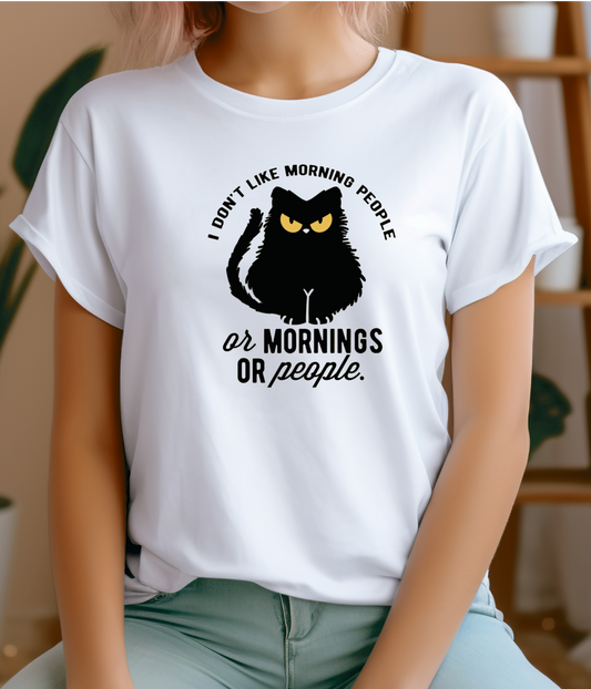 Woman's T-shirt I don't like mornings