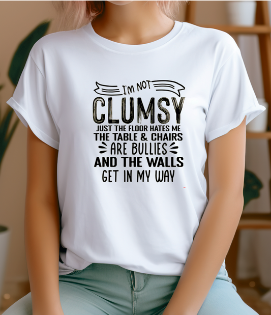 Woman's T-shirt I'm not clumsy