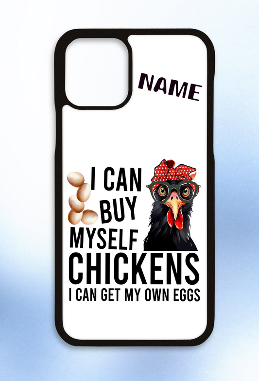 Personalised iPhone case I can buy myself chickens
