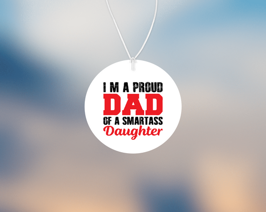 Personalised Car Air freshener Proud Dad 046