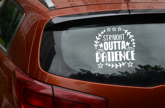 Car Decal Straight Outta Patience 12