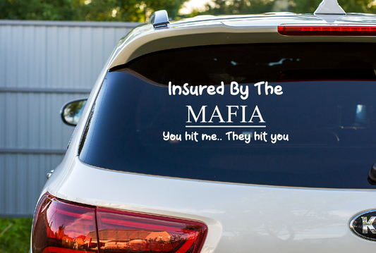 Car Decal Insured By The Mafia  23