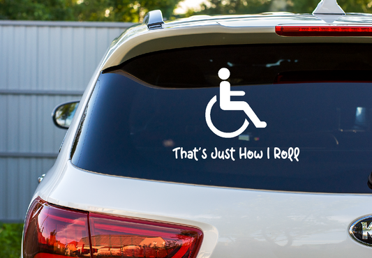 Car Decal That's Just How I Roll  25