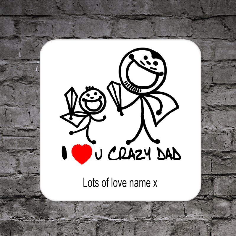 Personalised Drink Coaster Crazy Dad 326