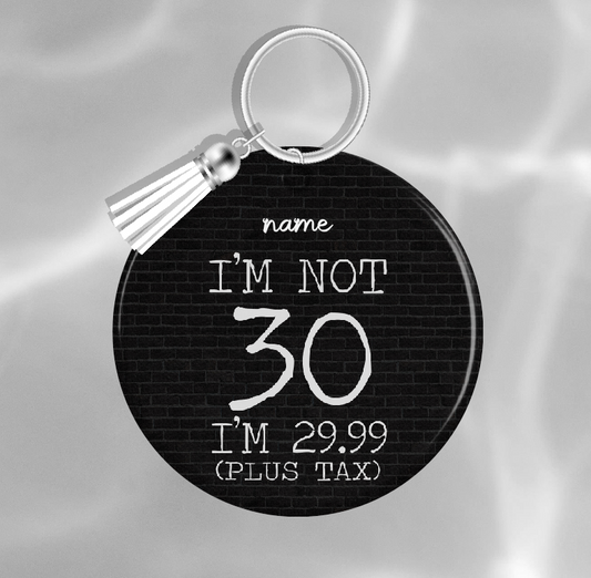 Personalised 30th Birthday Keyring 013