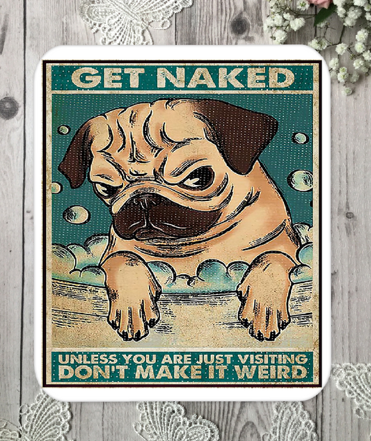 Get Naked Aluminium Sign   01