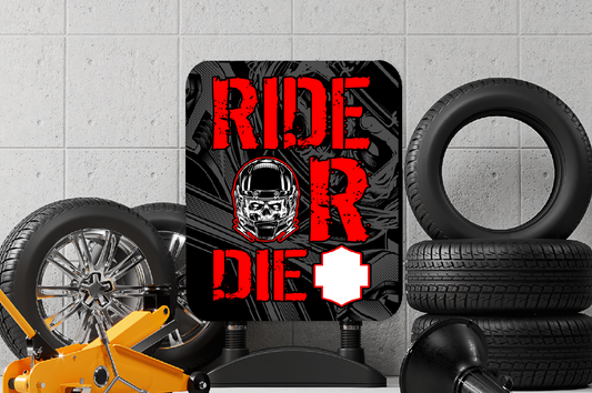 Ride Or Die Aluminium Sign  66