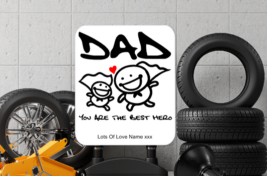 Personalised Dad Your The Best Hero Aluminium Sign  72
