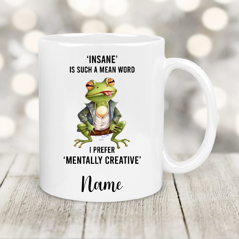 Personalised Gift Cup Insane Is Such A Mean Word  151